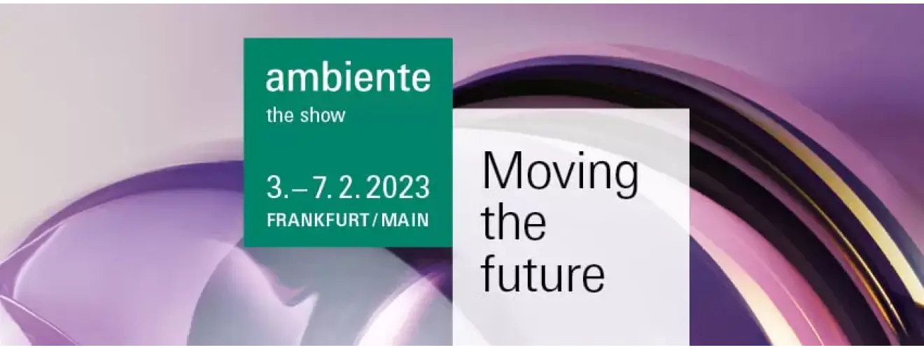 Ambiente the show-3.- 7.2.2023 Frankfurt Main