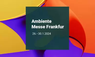 Ambiente Messe Frankfur 26.-30.1.2024