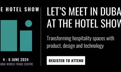 The Hotel Show 4-6 June 2024 Dubai World Trade Centre